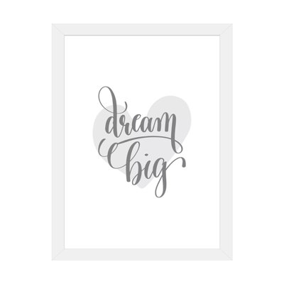 " Dream Big Gray Heart "