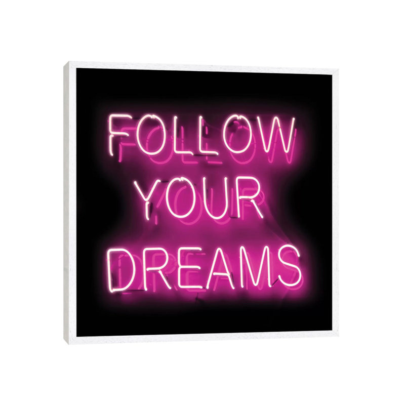 Neon Follow Your Dreams Pink on Black 1 Piece Wall Art on Canvas, 45.72 cm H x 45.72 cm W, White Framed