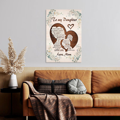 To My Daughter Never Forget That It Doesn't Matter " To My Daughter Never Forget That It Doesn't Matter "