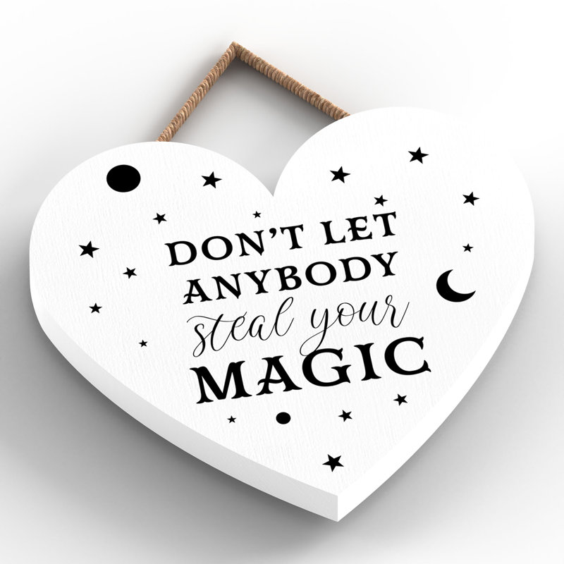 Witch Dont Let Anybody Wooden Heart Plaque, 10cm H x 9cm W x 0.5cm D, White