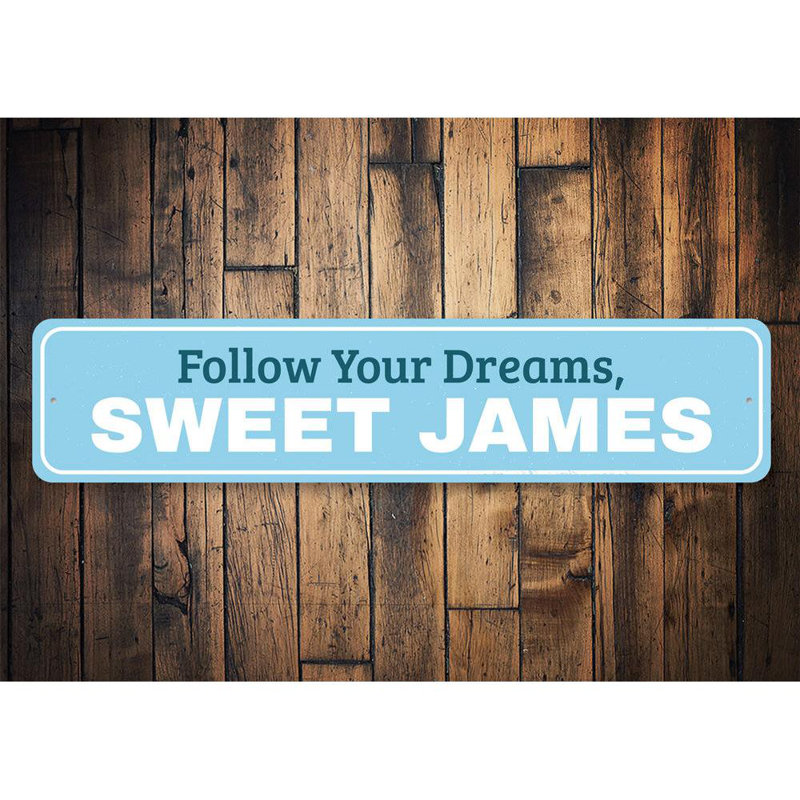 Plaque en aluminium «Follow Your Dreams», H 4 po x l 18 po x P 0,04 po