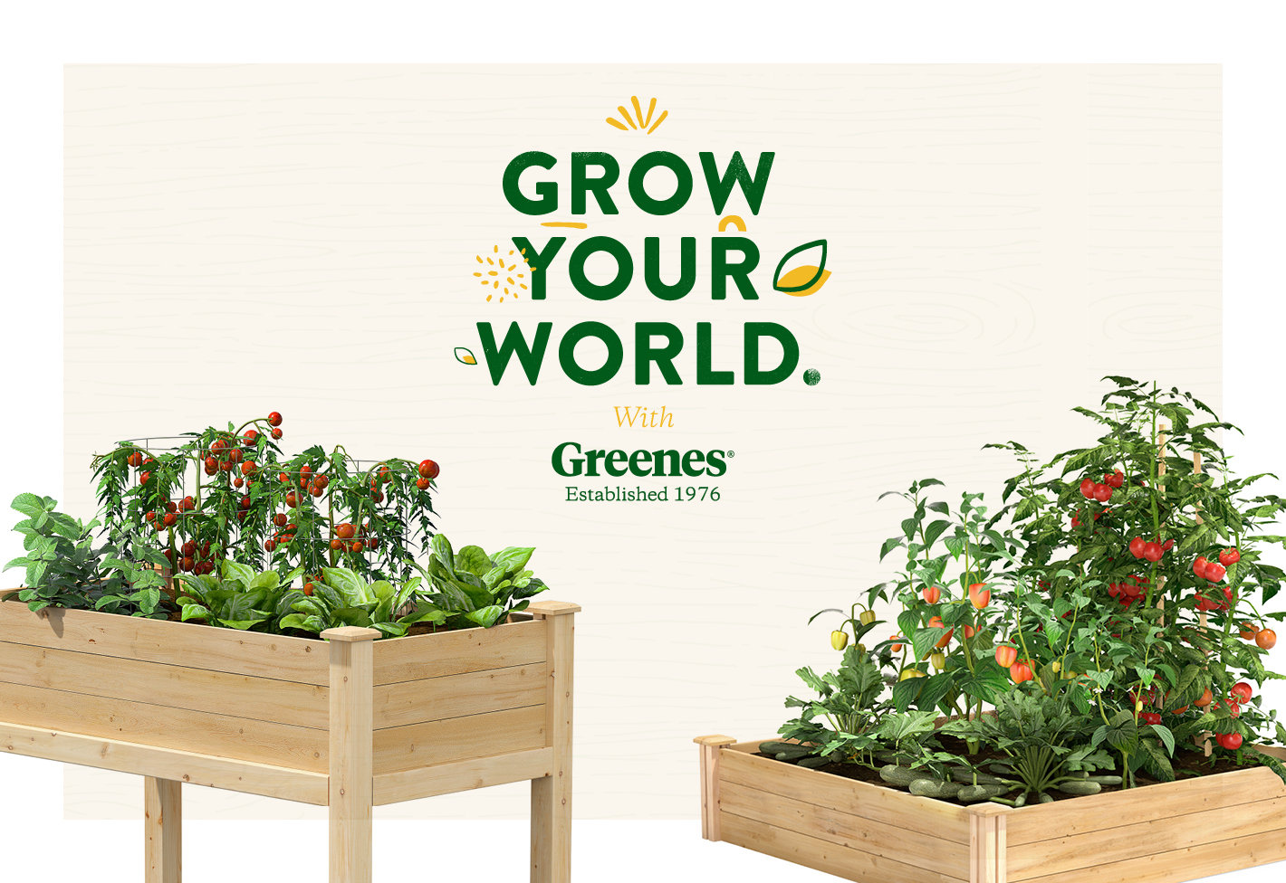 Grow Your World With Greenes Established 1976