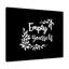 Empty Yourself - Wrapped Canvas Print