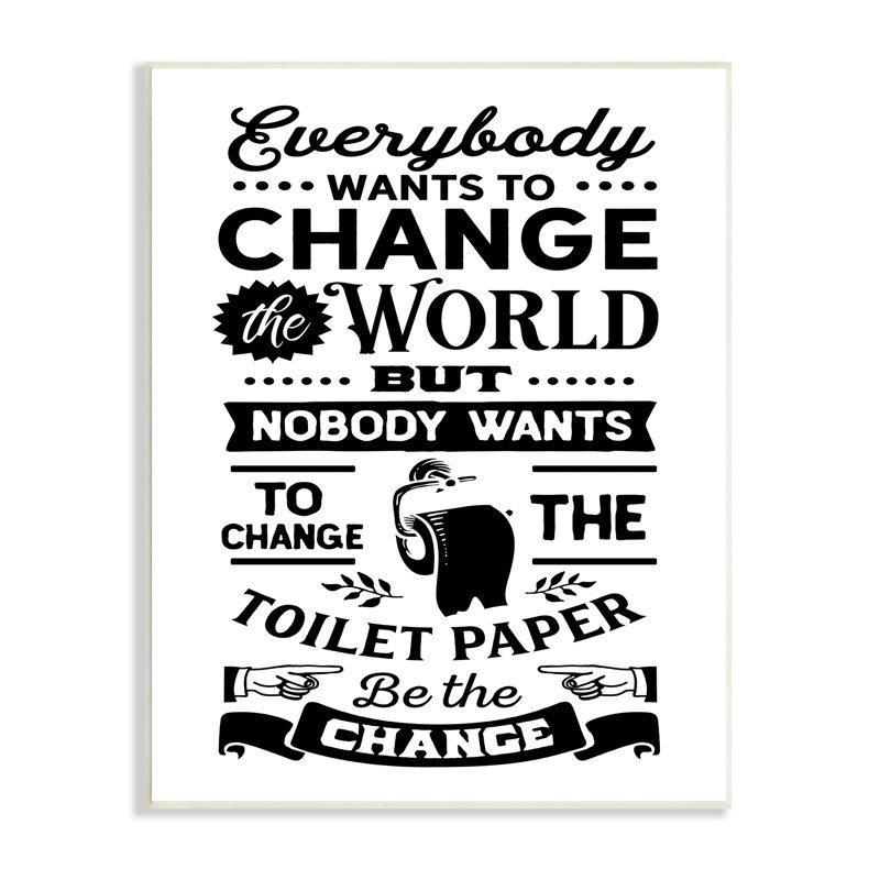 "Be the change", papier hygiénique rétro, art mural par lettrage et doublure, H 15 po x l 10 po x P 0,5 po