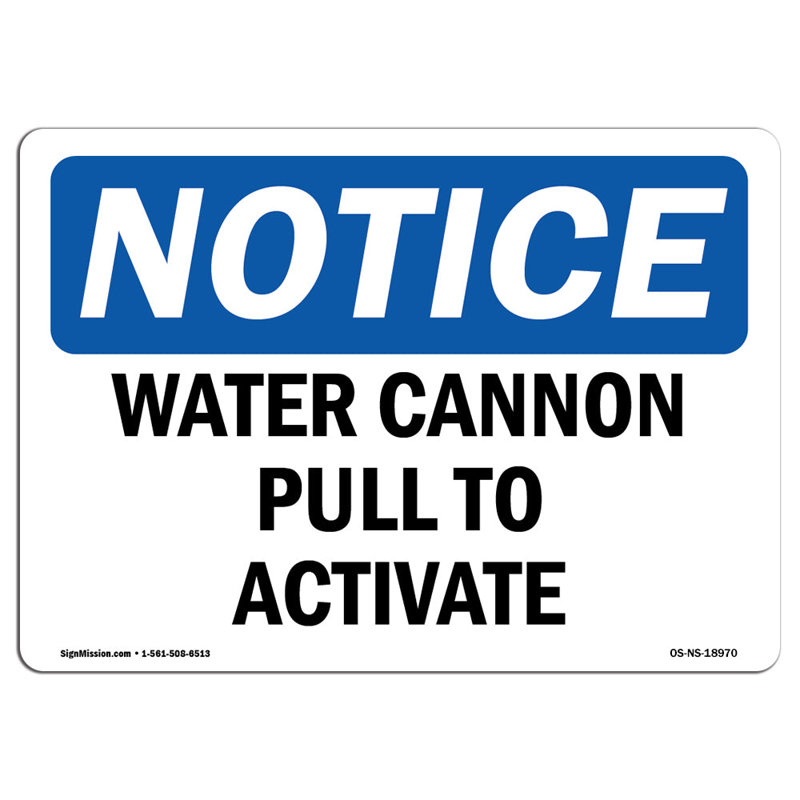 Water Cannon Pull to Activate Sign