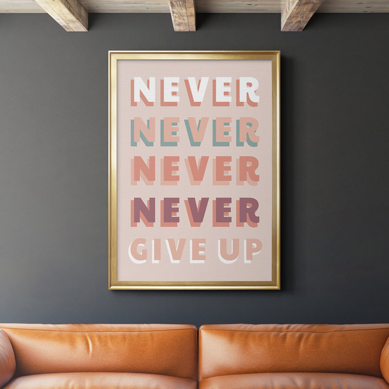 «Never n'abandonner», reproduction encadrée de qualité supérieure - prête à être accrochée, H 42,5 po x l 30,5 po x P 1 po
