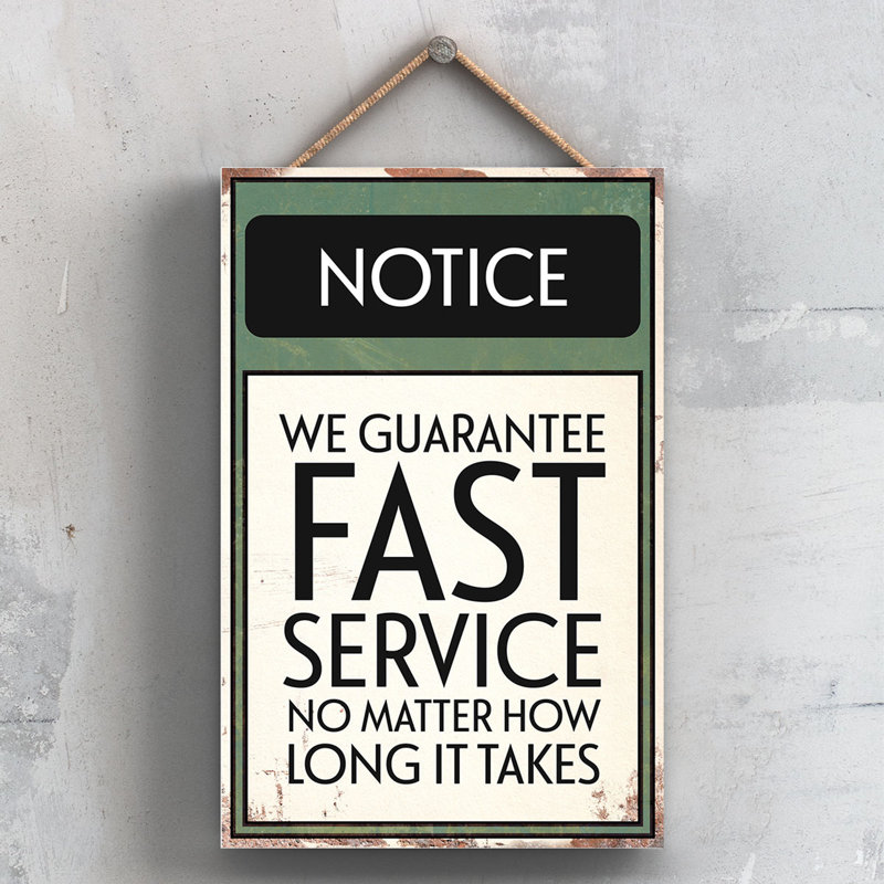 Notice Guarantee Fast Service - Print on MDF