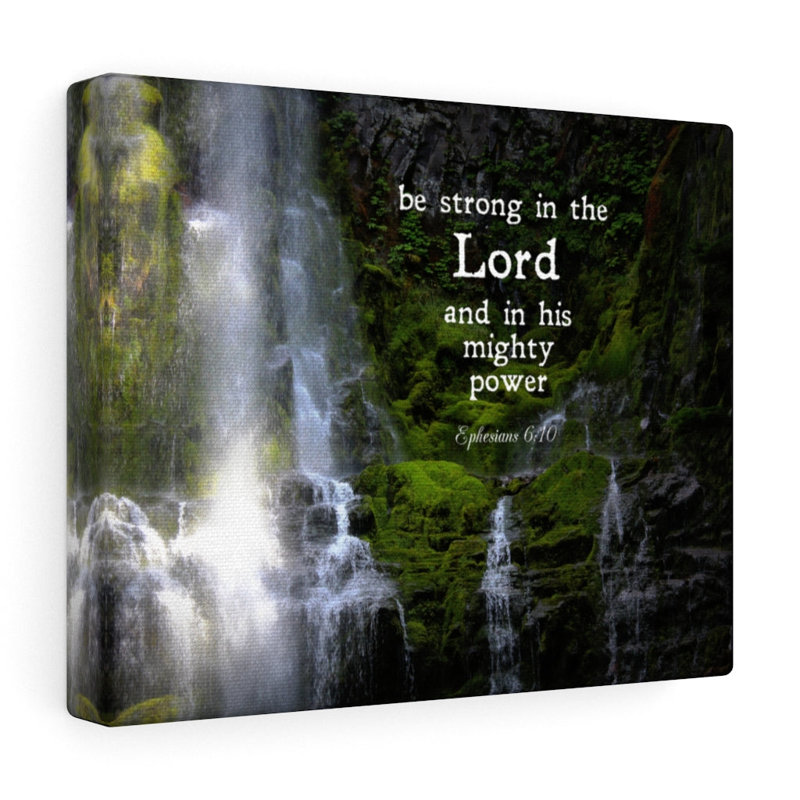 Be Strong In The Lord Ephesians - Wrapped Canvas Print
