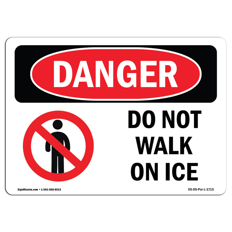 Panneau «Do Not Walk On Ice» en aluminium 12 x 18, H 18 po x l 24 po x P 0,1 po