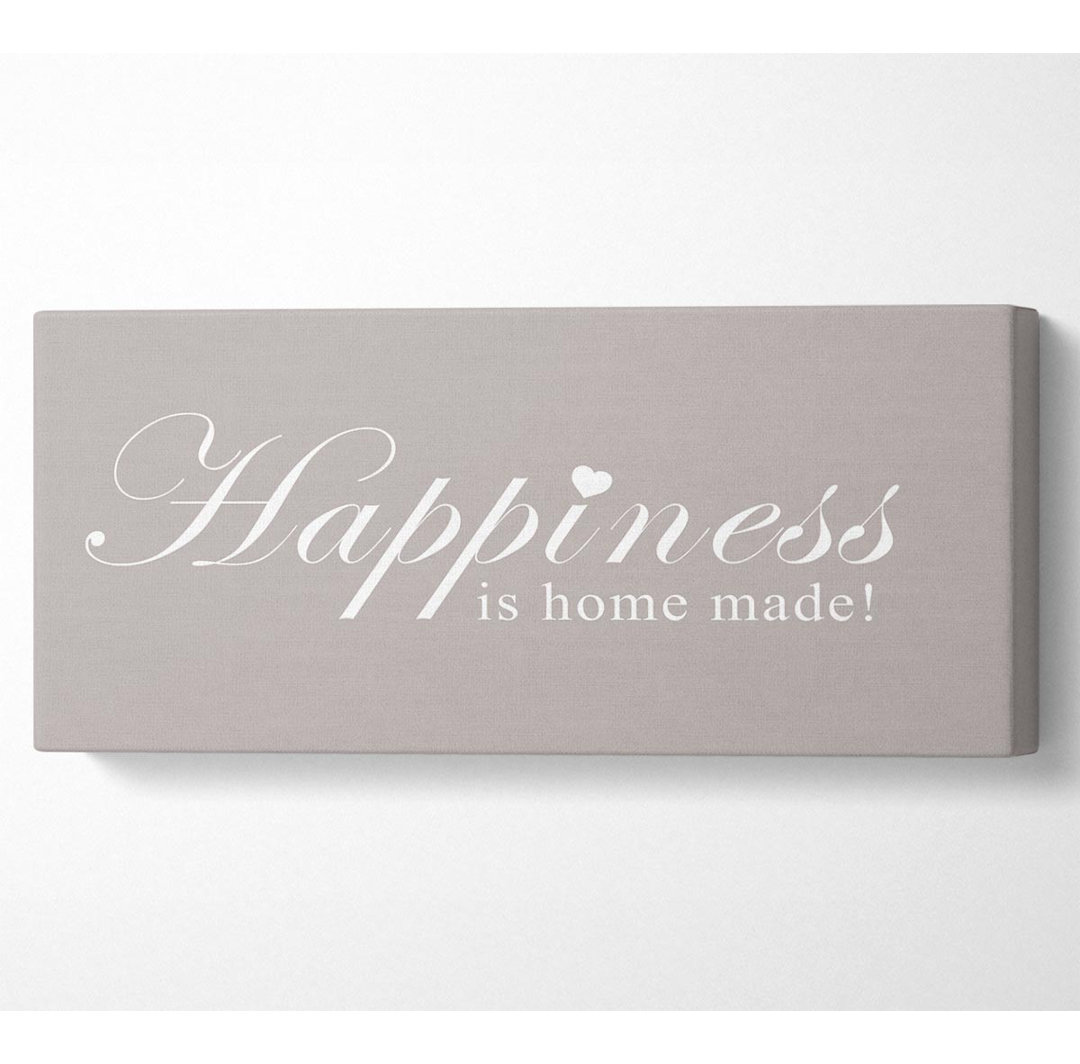 Home Quote Happiness Is Home Made Beige - Kunstdrucke auf Leinwand