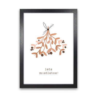 Lets Mistletoe By Orara - Print