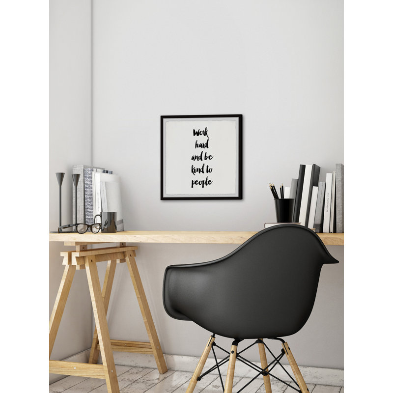 Work Hard And Be Kind To People - Single Picture Frame Print, 51cm H x 51cm W x 3.81cm D