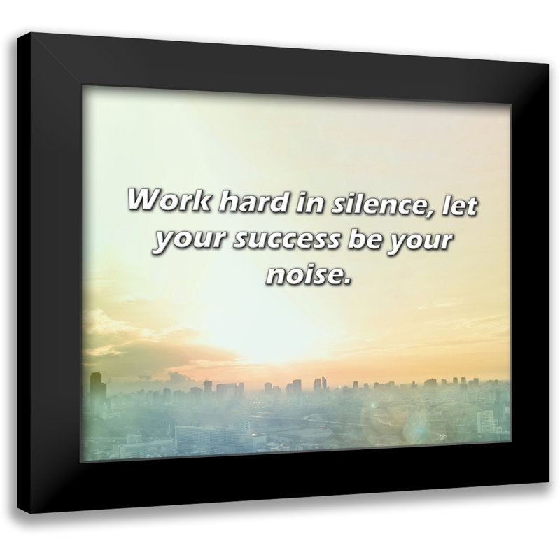Citation de ArtsyQuotes: travaillez dur en silence, laissez votre succès être votre bruit.