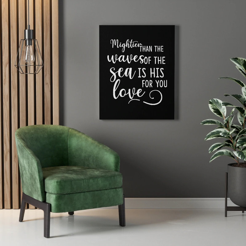 Mightier Than The Waves Of The Sea - Wrapped Canvas Print, 36cm H x 28cm W