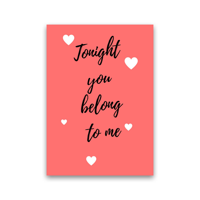 You Belong To Me - Print, No Framed, 30cm H x 21cm W x 1cm D