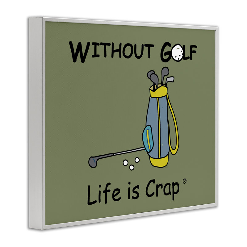 «Life Crap Sans Golf», estampe numérique par LIC, Estampe numérique encadrée blanc bord de mer, H 24 po x l 30 po