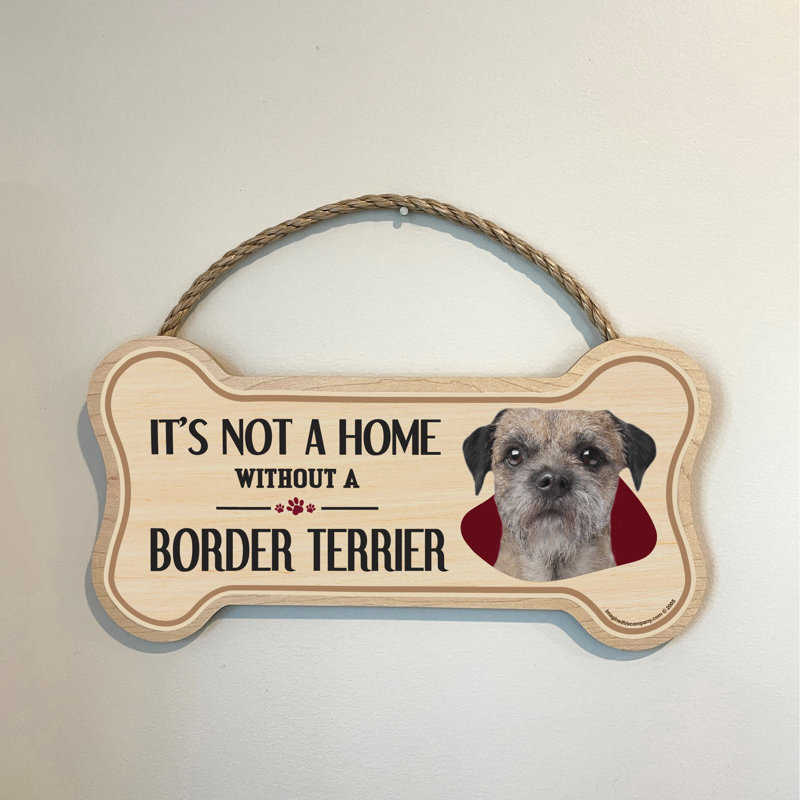«It's Not a Home less Our Border Terrier» en bois