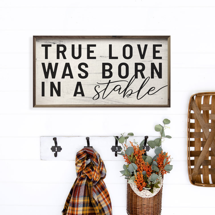 True Love was Born in a Stable Wall Sign