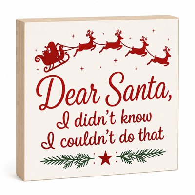Dear Santa I Didn't Know - Funny Christmas Decor