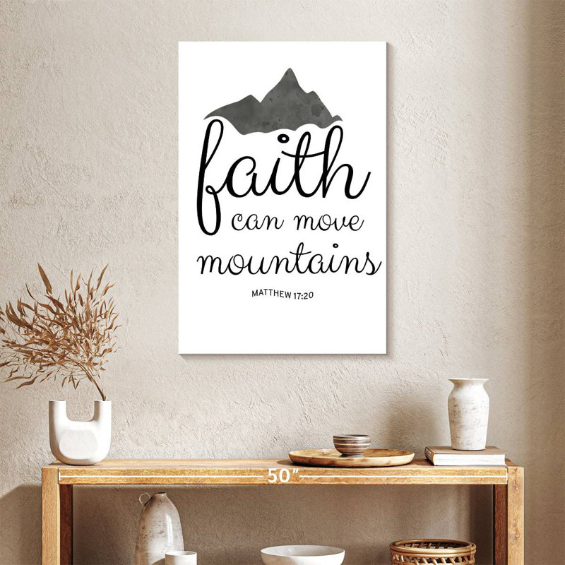 Faith Can Move Mountains, H 36 po x l 24 po