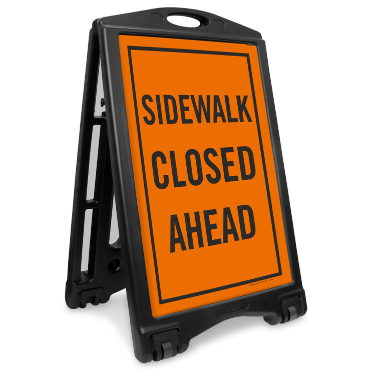 SmartSign Sidewalk Closed Ahead Portable Sidewalk Sign - Wayfair Canada