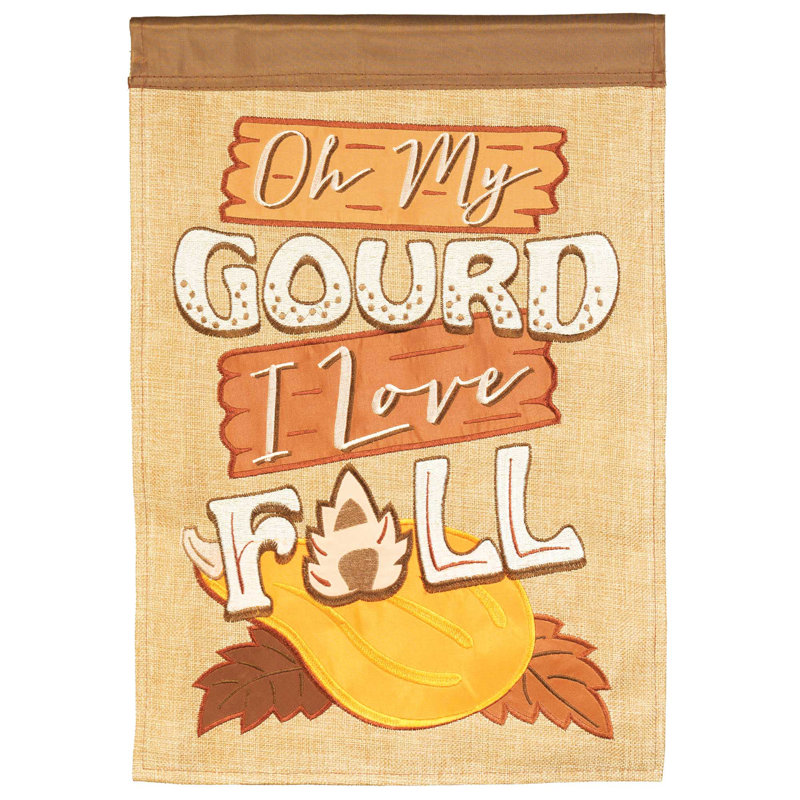 Drapeau de jardin en polyester 18 po x 13 po Oh My Gourd I Love Fall