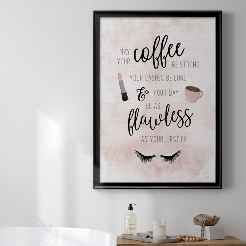 " May Your Coffee Be Strong ", 42.5" H x 30.5" W x 1" D, Black