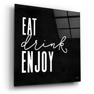 «Eat, Drink, Enjoy», art textuel sans cadre