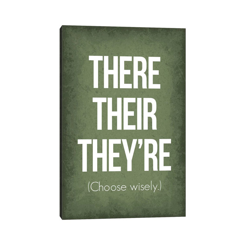 There Their They're - Wrapped Canvas Print, 30.48 cm H x 45.72 cm W