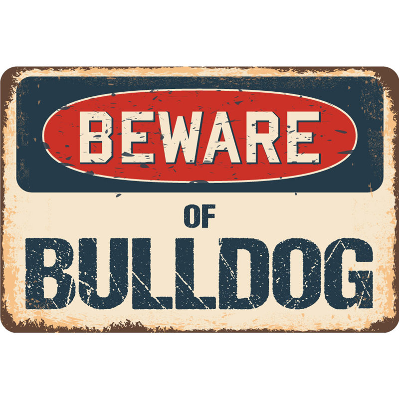 Panneau «Alejandre Beware of Bulldog», H 6 po x l 9 po x P 0,1 po