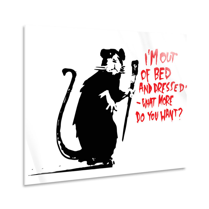 I'm out of Bed and Dressed by Banksy - Unframed Graphic Art on Glass, 65cm H x 95cm W