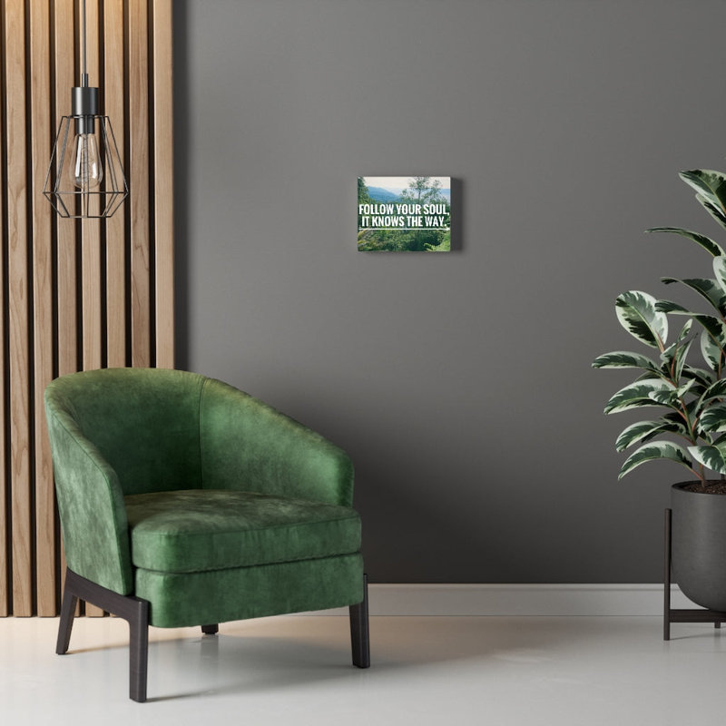 Follow Your Soul - Wrapped Canvas Print, 30cm H x 46cm W