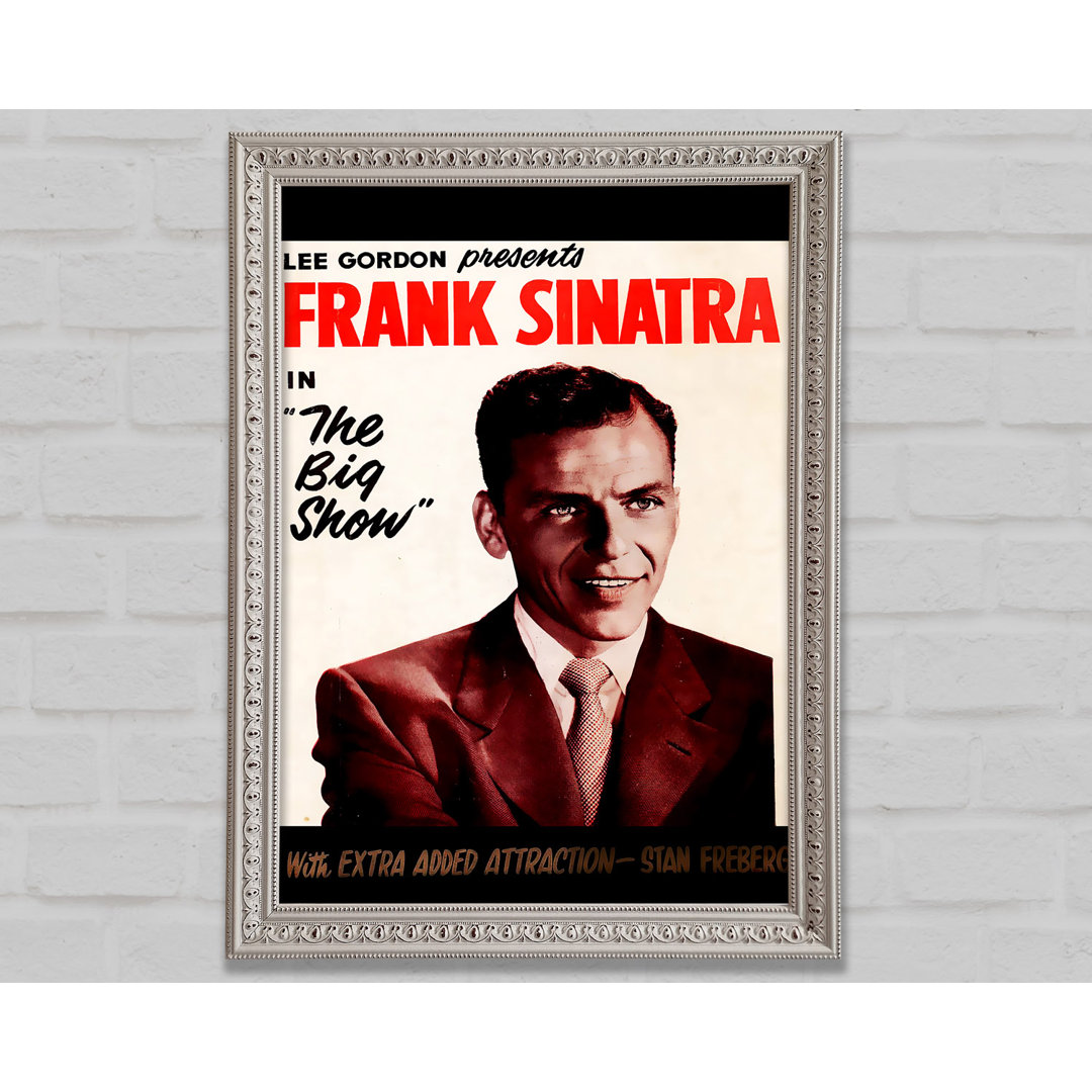 Gerahmtes Wandbild The Big Show von Frank Sinatra