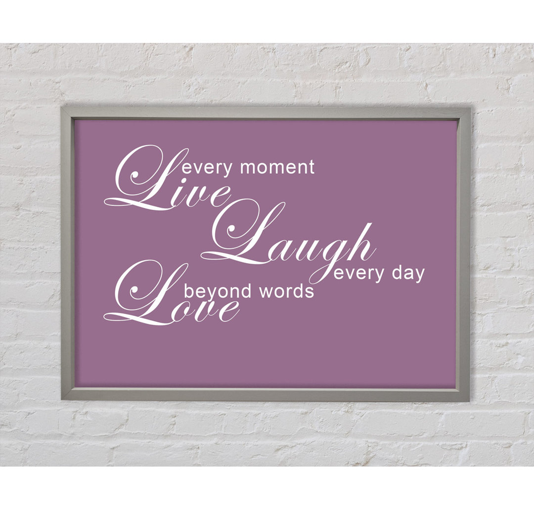 Live Every Moment 3 Dusty Pink - Einzelner Bilderrahmen Typografie auf Leinwand