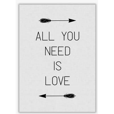 All You Need Is Love - Print