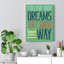 Follow Your Dreams - Wrapped Canvas Print-340615125