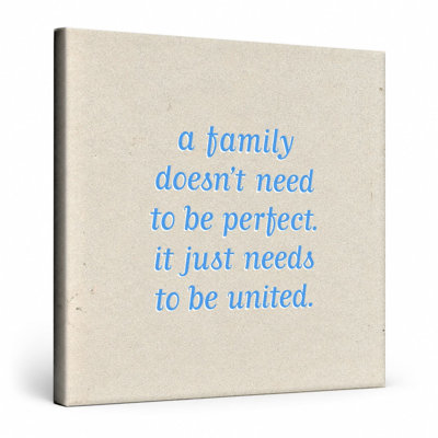 A Family Doesn't Need to Be Perfect. It Just Needs to Be United — Soft Gradient Blur Canvas Wall Art