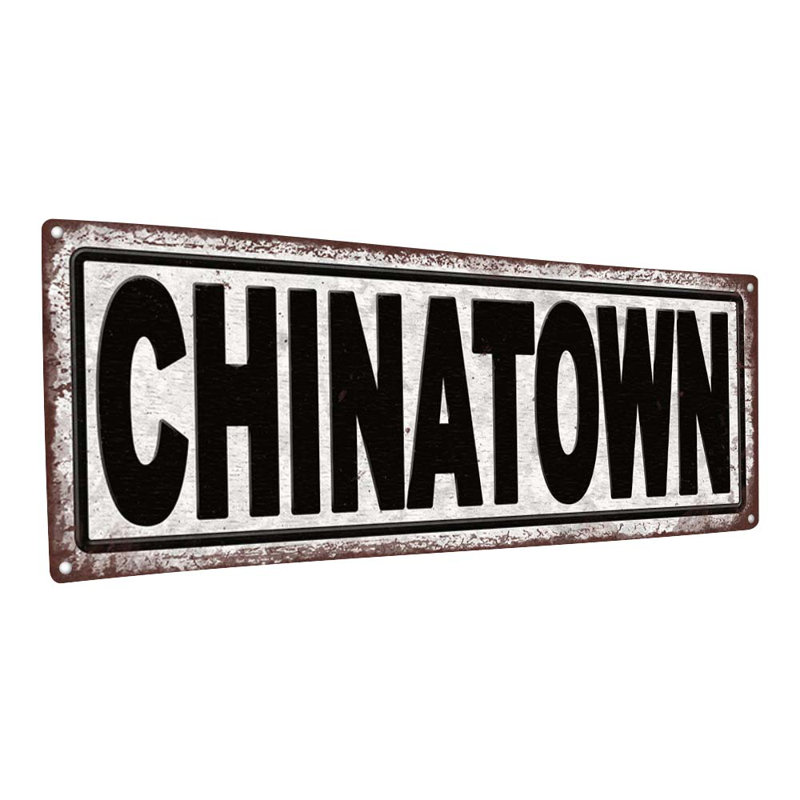 " Distressed, Chinatown Metal Sign "