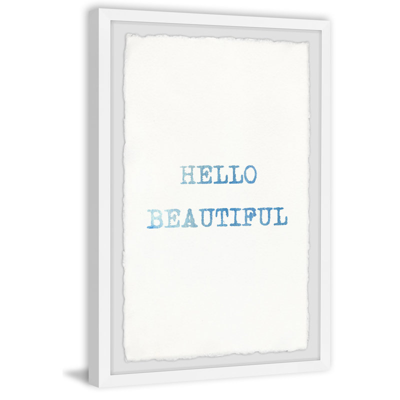 « Hello beautiful II », reproduction d’art textuel sur papier, H 12 po x l 8 po x P 1,5 po