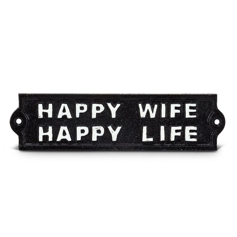 Signe «Happy Wife Happy Life»
