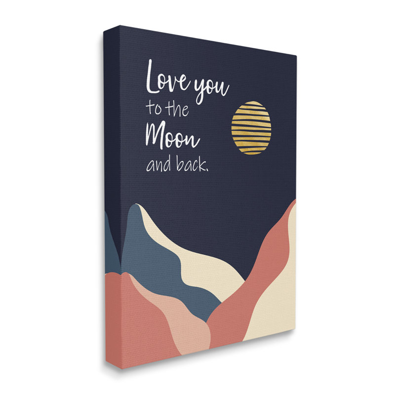 «Love You To Moon» par Night Sky Mountains - art textuel, Toile tendue, H 48 po x l 36 po x P 2 po