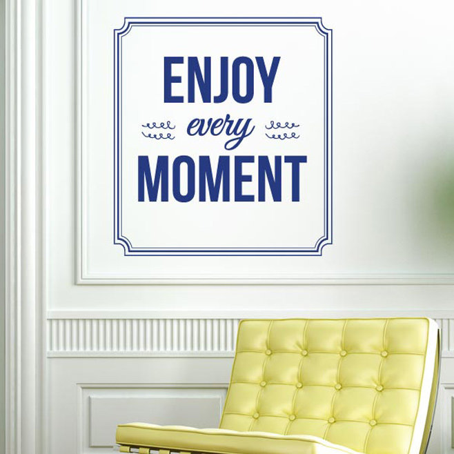 Enjoy Every Moment Wall Sticker