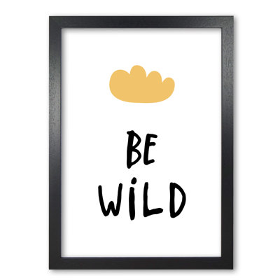 Be Wild Cloud - Print