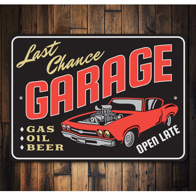 Last Chance Hot Rod Garage Aluminum Sign