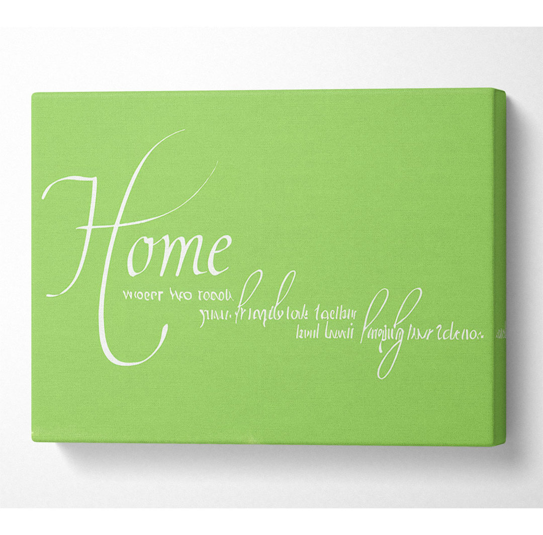 Family Quote Home Family Friends Lime Green - Wrapped Canvas Typography