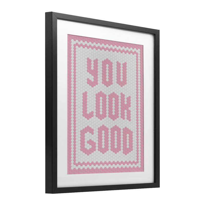 «You Look Good» rose, impression pastel encadrée sous verre, design par lettré et doublé, H 21 po x l 17 po