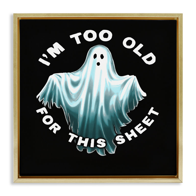 Too Old For This drap encadré noir sur toile flottante par Jedco Brands, Inc., H 18 po x l 18 po, Cadre flottant noir de jais