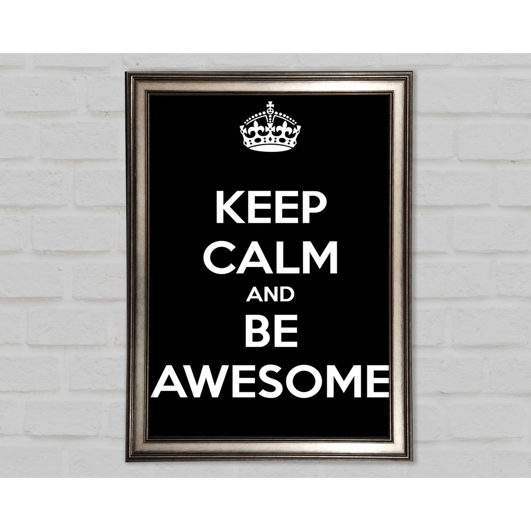 Mädchenzimmer Zitat Keep Calm and Be Awesome - Einzelne Bilderrahmen Kunstdrucke