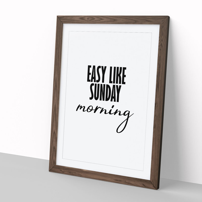 Easy Like Sunday Morning - Picture Frame Typography, 90cm H x 65cm W x 2cm D, Walnut