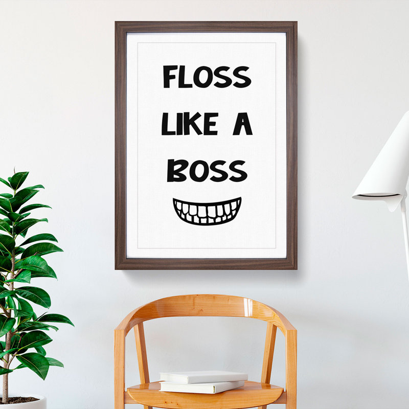 Floss Like a Boss - Picture Frame Typography, 36cm H x 27cm W x 2cm D, Walnut Framed